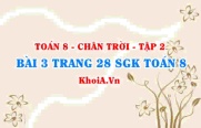 Bài 3 trang 28 Toán 8 Chân trời sáng tạo Tập 2